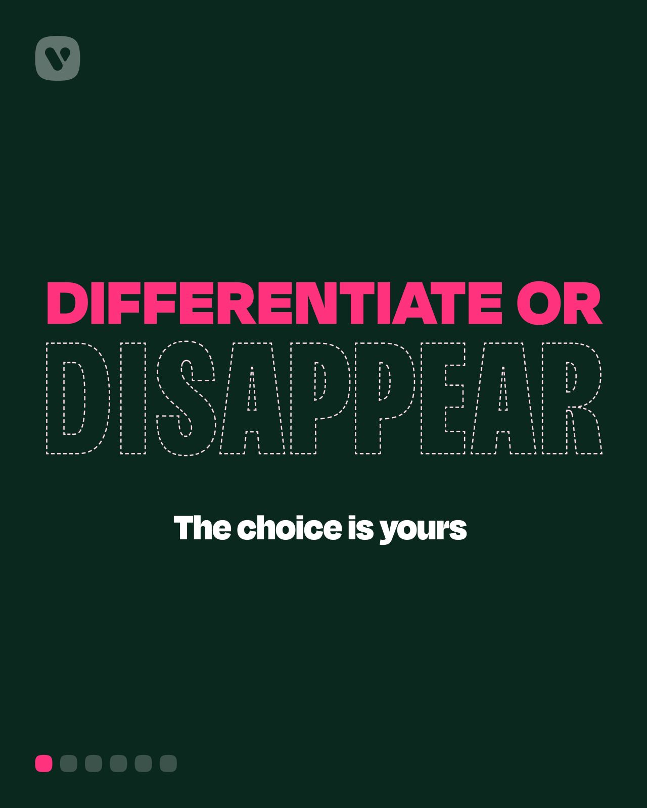Read our article: Day 5: Differentiate or disappear—the choice is yours.